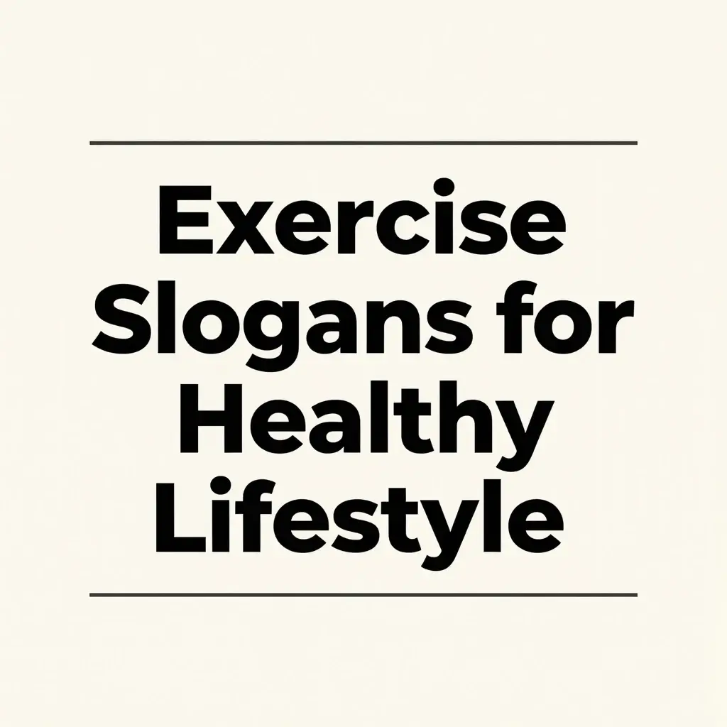 Exercise slogans